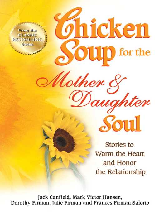 Title details for Chicken Soup for the Mother & Daughter Soul by Jack Canfield - Wait list
